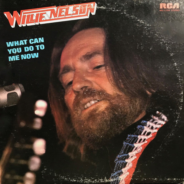Willie Nelson : What Can You Do To Me Now (LP, Comp, Ind)