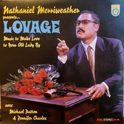 Nathaniel Merriweather Presents Lovage Avec Michael Patton* & Jennifer Charles : Music To Make Love To Your Old Lady By (2xLP, Album, RE)