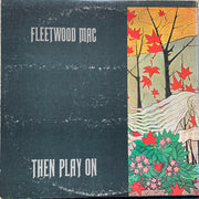 Fleetwood Mac : Then Play On (LP, Album, RE, RP, San)