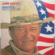 John Wayne : America, Why I Love Her (LP, Album, Ind)