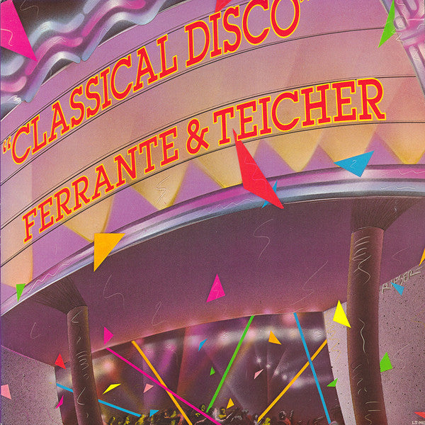 Ferrante & Teicher : Classical Disco (LP, Album)