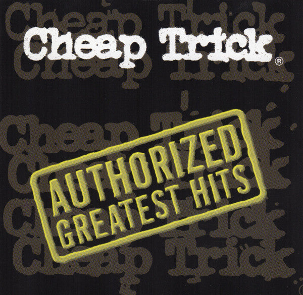 Cheap Trick : Authorized Greatest Hits (2xLP, Album, Comp, "Ul)