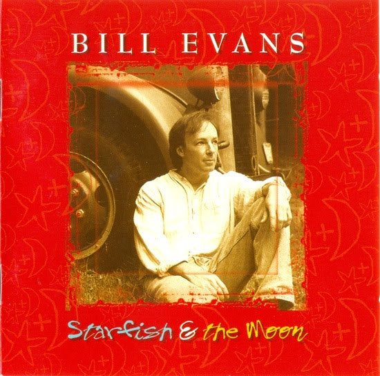 Bill Evans (3) : Starfish & The Moon (CD, Album)