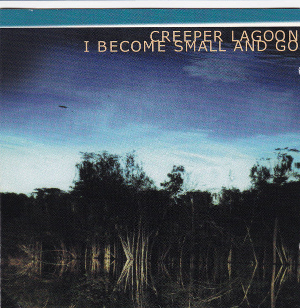 Creeper Lagoon : I Become Small And Go (CD, Album)