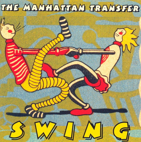 The Manhattan Transfer : Swing (CD, Album, Club)