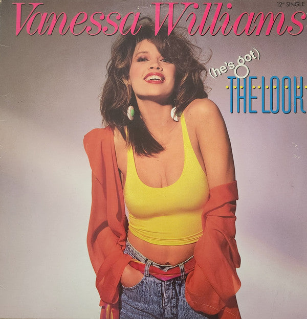 Vanessa Williams : (He's Got) The Look (12", Single, Hau)
