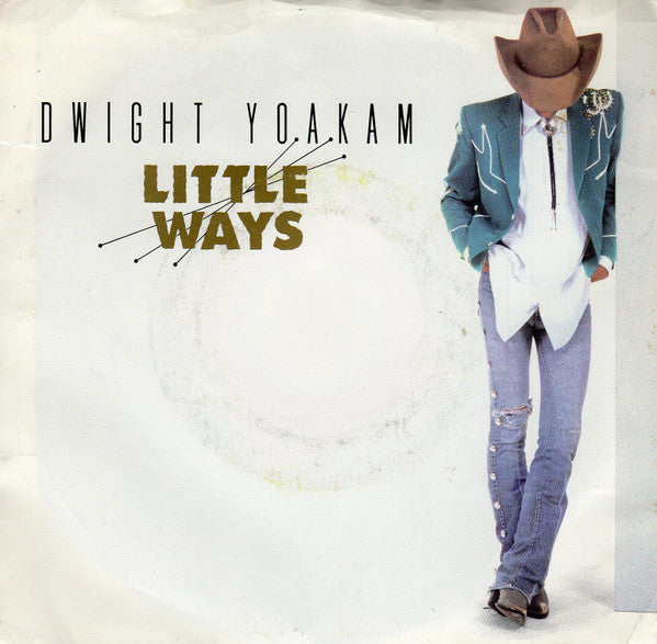 Dwight Yoakam : Little Ways (7", SRC)