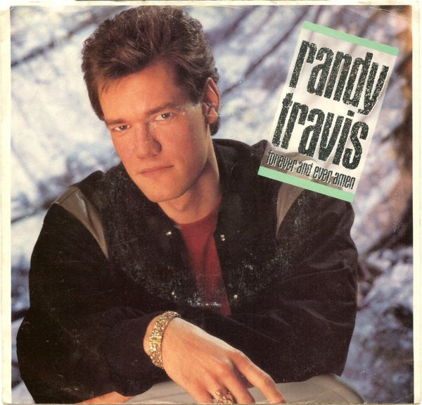 Randy Travis : Forever And Ever, Amen (7", Spe)