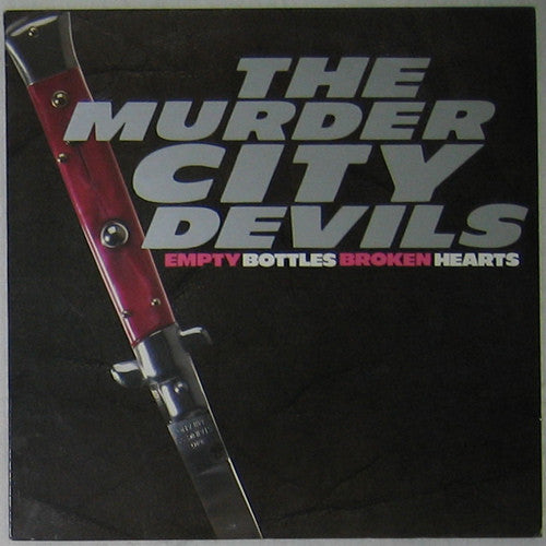 Murder City Devils : Empty Bottles Broken Hearts (LP, Album, RE)