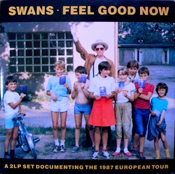 Swans : Feel Good Now (2xLP, Album)