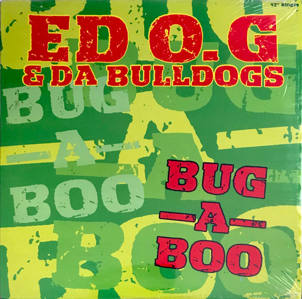 Ed O.G & Da Bulldogs : Bug-A-Boo (12", Single)