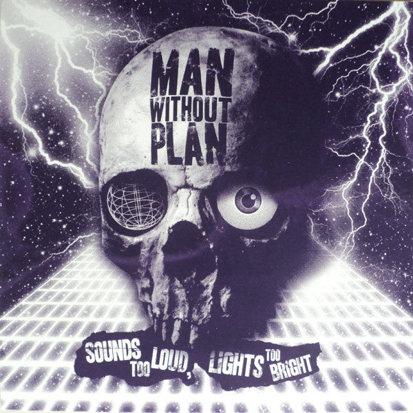 Man Without Plan : Sounds Too Loud, Lights Too Bright (12", Album)