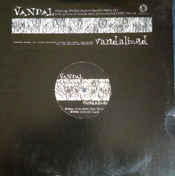 Vandal (6) : Vandalized (12", W/Lbl)