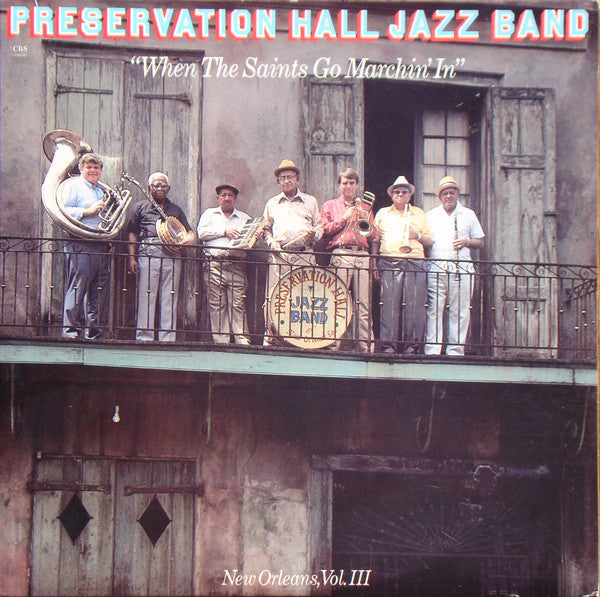 Preservation Hall Jazz Band : When The Saints Go Marchin' In (New Orleans, Vol. III) (LP, Album)