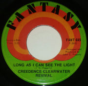 Creedence Clearwater Revival : Lookin' Out My Back Door / Long As I Can See The Light (7", Single, Ind)