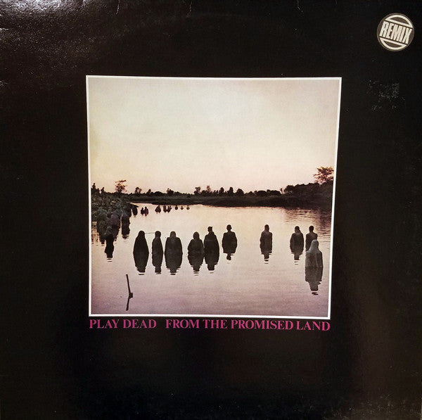 Play Dead (2) : From The Promised Land (LP, Album, Rem)