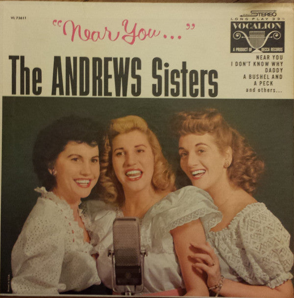 The Andrews Sisters : "Near You..." (LP)