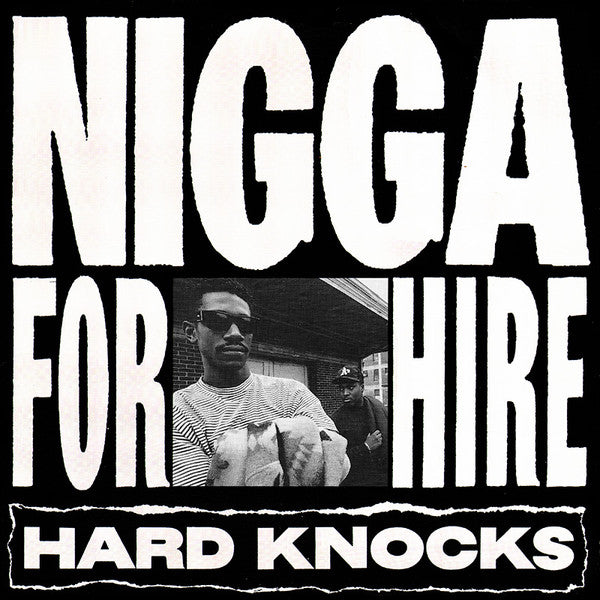 Hard Knocks : Nigga For Hire (12")