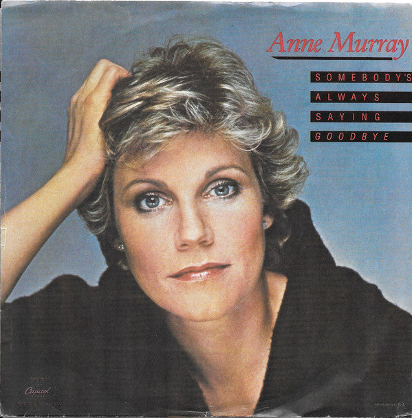 Anne Murray : Somebody's Always Saying Goodbye / That'll Keep Me Dreamin' (7", Single)