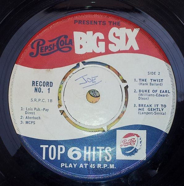 Unknown Artist : Pepsi-Cola Presents The Big Six - Top 6 Hits Record, No. 1 (7", Promo)