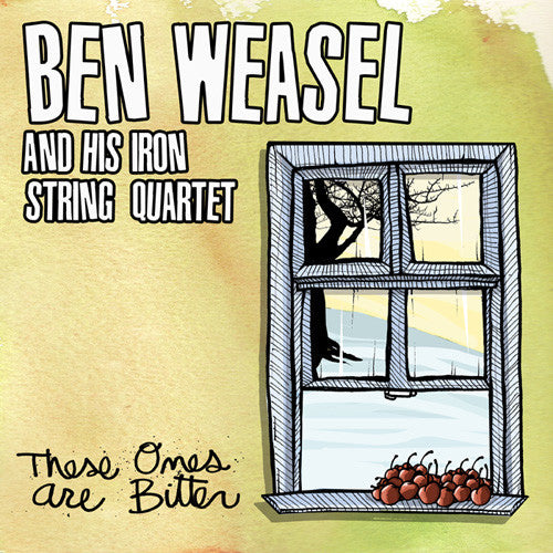 Ben Weasel And His Iron String Quartet* : These Ones Are Bitter (LP, Album, Ltd, Cle + CD, Album)