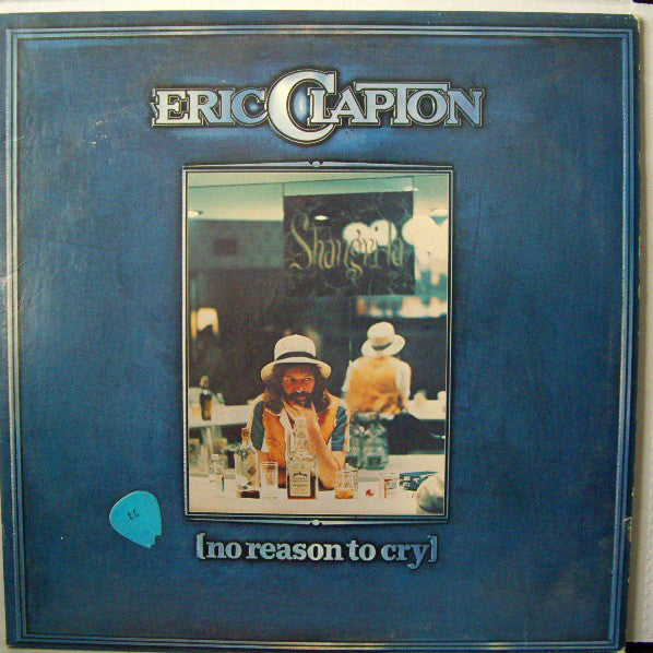 Eric Clapton : No Reason To Cry (LP, Album, San)