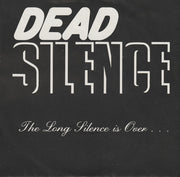 Dead Silence (3) : The Long Silence Is Over... (7", Single)