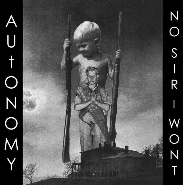 No Sir I Won't / Autonomy (4) : No Sir I Won't / Autonomy (12")