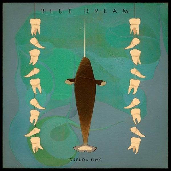 Orenda Fink : Blue Dream (LP, Album, Blu)