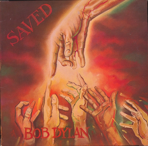 Bob Dylan : Saved (LP, Album, Pit)