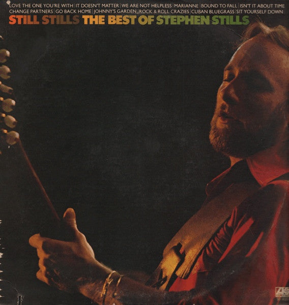 Stephen Stills : Still Stills: The Best Of Stephen Stills (LP, Comp, PR )