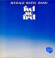 Average White Band : Feel No Fret (LP, Album, MO )