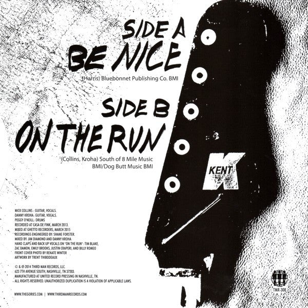 The Gories : Be Nice / On The Run (7", Single)