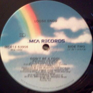 Loose Ends : Don't Be A Fool (12", Single)
