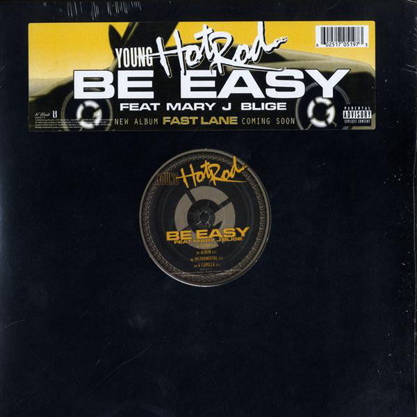 Hot Rod Feat Mary J. Blige : Be Easy (12")