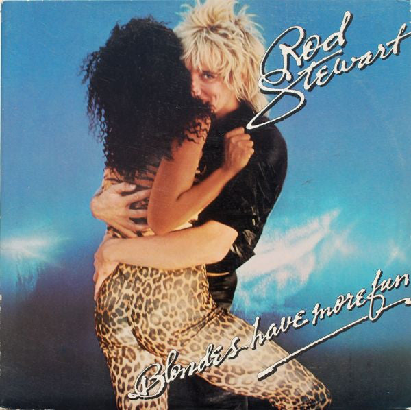 Rod Stewart : Blondes Have More Fun (LP, Album, Mon)