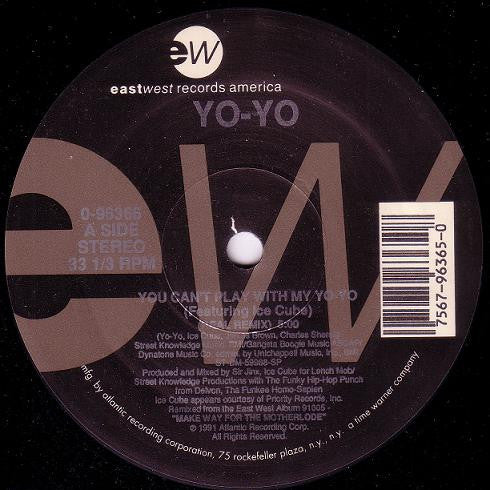 Yo-Yo Featuring Ice Cube : You Can't Play With My Yo-Yo (12")