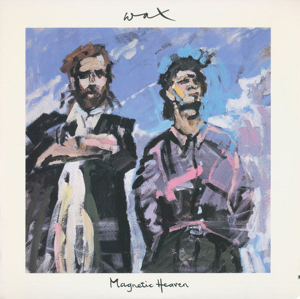 Wax (6) : Magnetic Heaven (LP, Album, Ind)