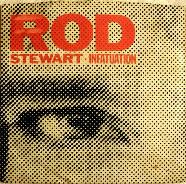 Rod Stewart : Infatuation (7", Win)