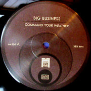 Big Business : Command Your Weather (LP, Album)