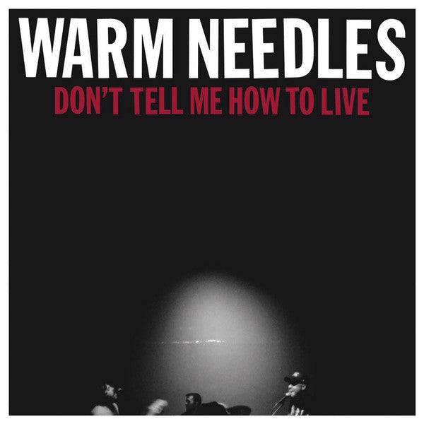 Warm Needles : Don't Tell Me How To Live (12", S/Sided, Blu)