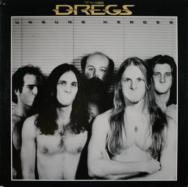 The Dregs* : Unsung Heroes (LP, Album, Ter)