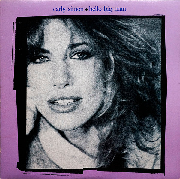 Carly Simon : Hello Big Man (LP, Album, Win)