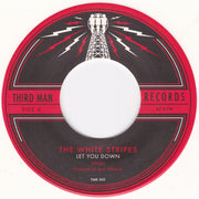 The White Stripes : Let You Down (7", Whi)